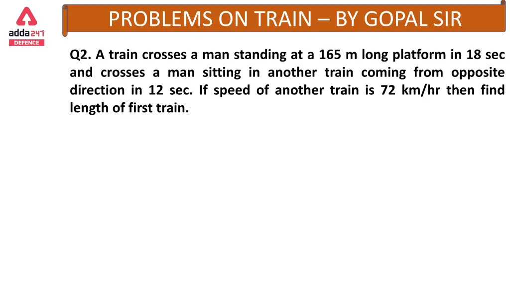 problems on train by gopal sir 16