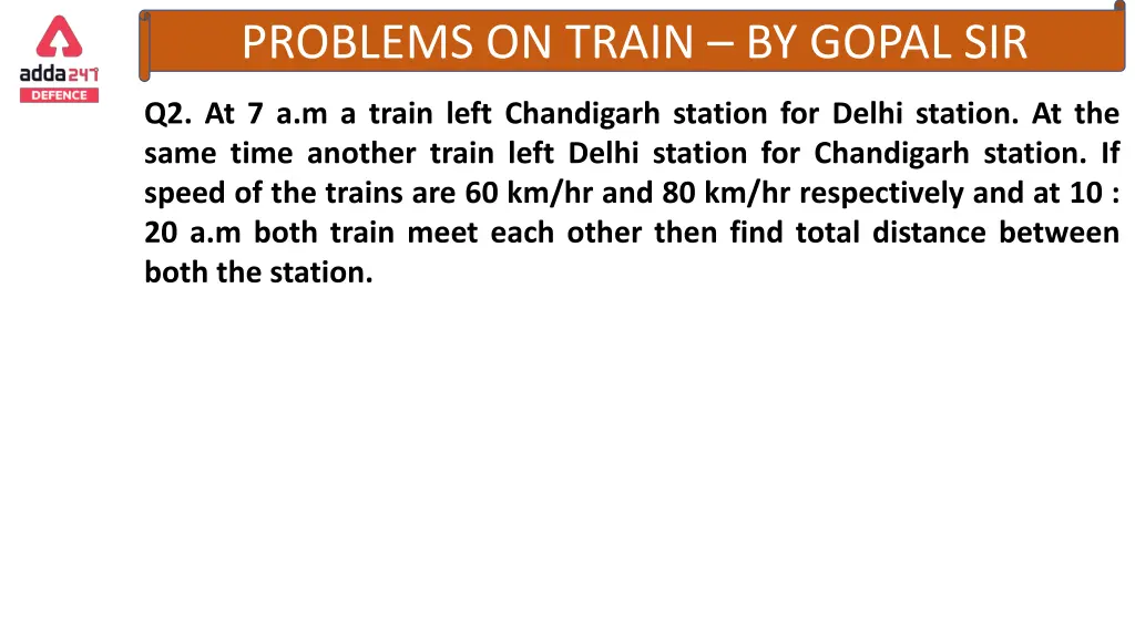 problems on train by gopal sir 20