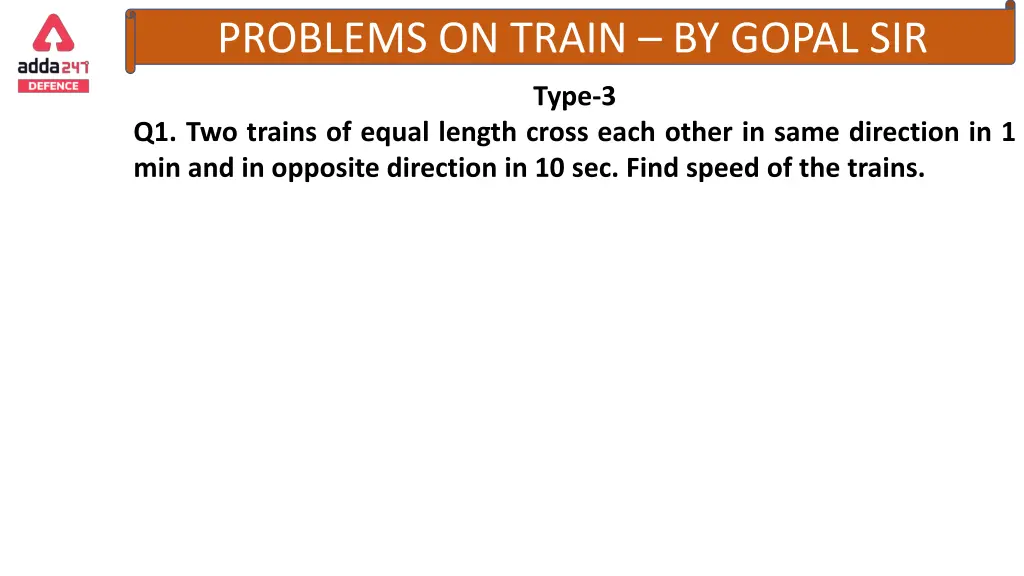 problems on train by gopal sir 8