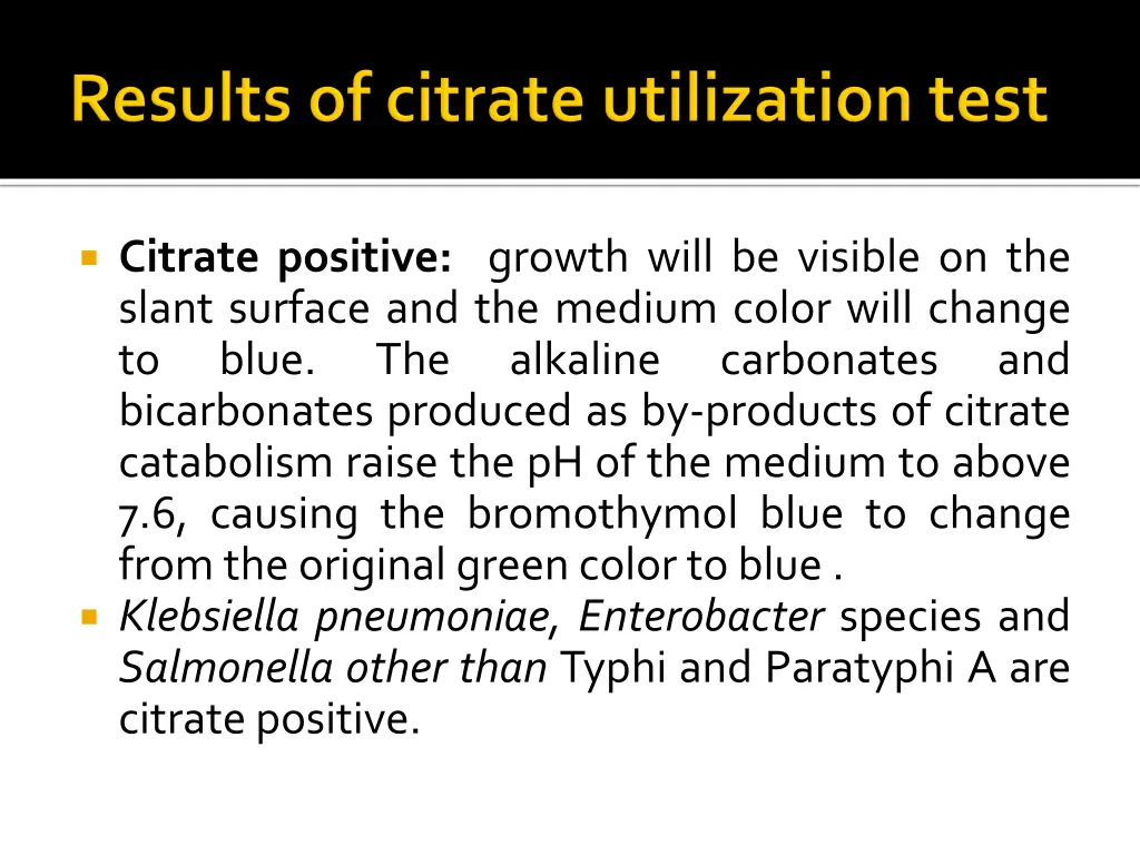 citrate positive growth will be visible