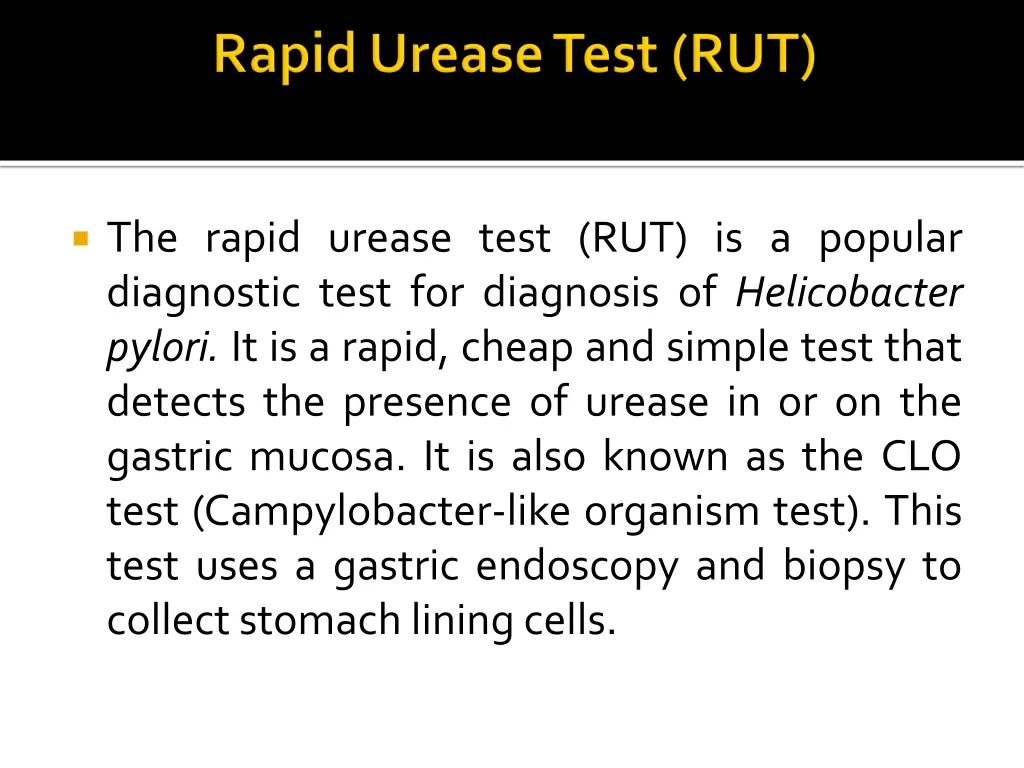 the rapid urease test rut is a popular diagnostic