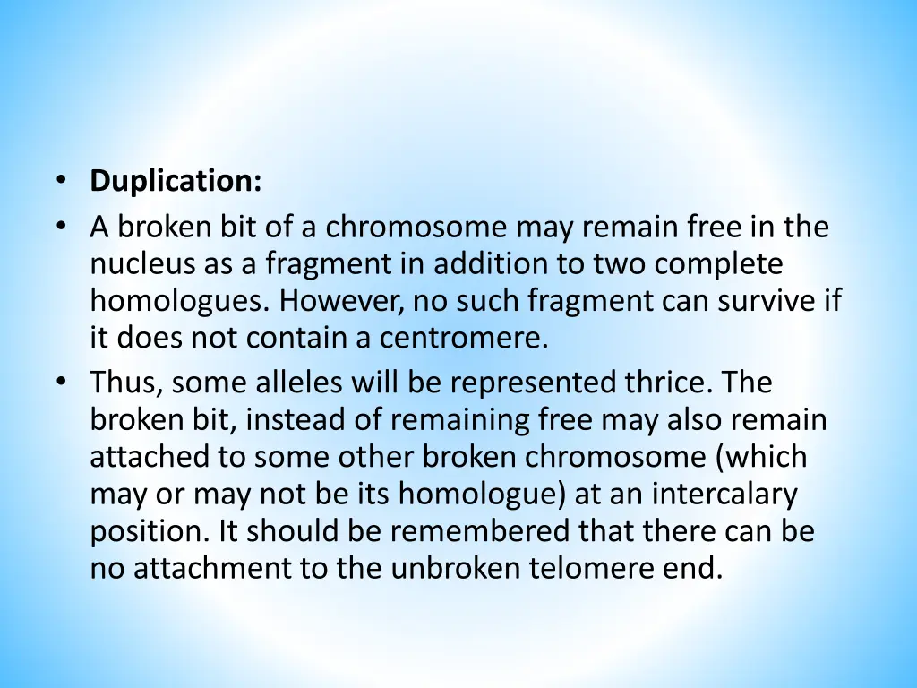 duplication a broken bit of a chromosome