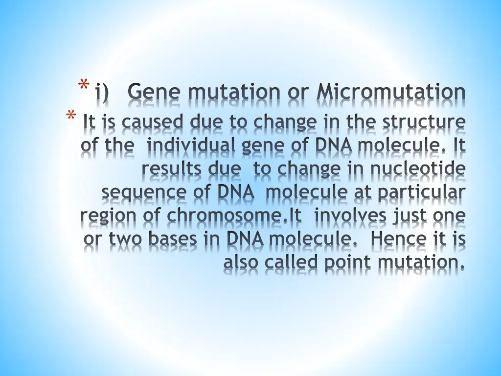 i gene mutation or micromutation it is caused