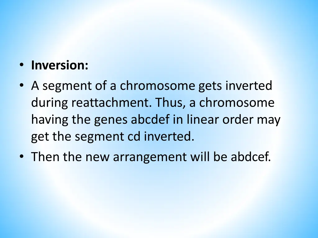 inversion a segment of a chromosome gets inverted