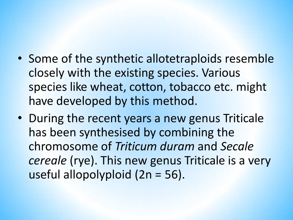 some of the synthetic allotetraploids resemble