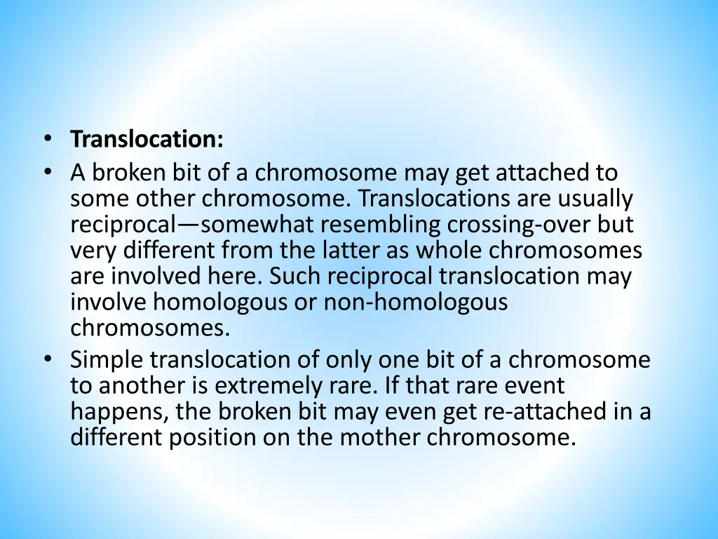 translocation a broken bit of a chromosome