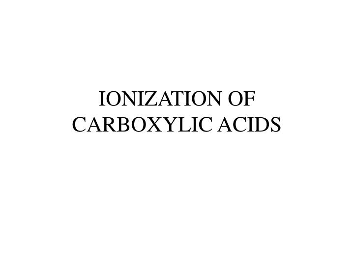 ionization of carboxylic acids