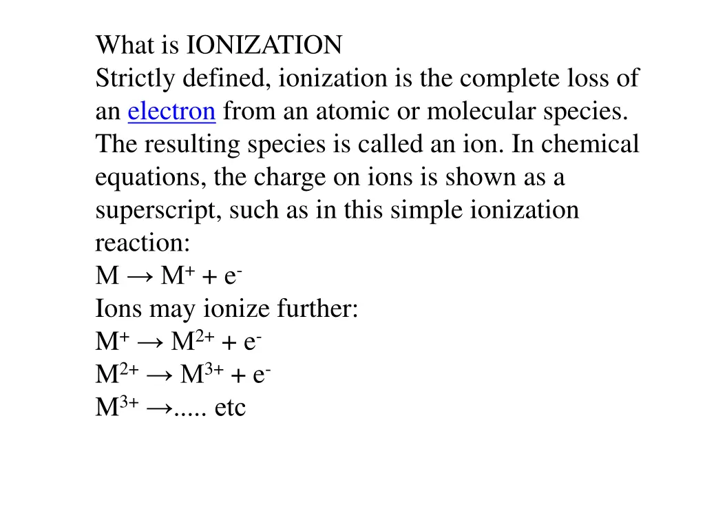 what is ionization strictly defined ionization