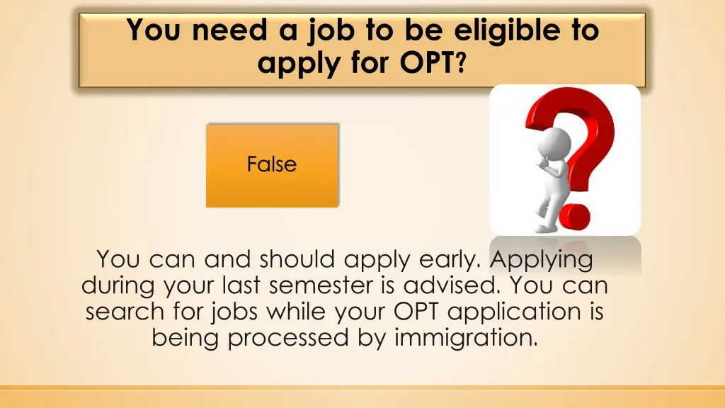 you need a job to be eligible to apply for opt