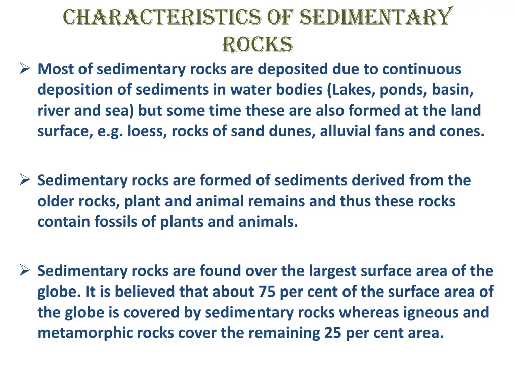 characteristics of sedimentary rocks most