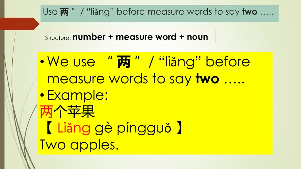 use li ng before measure words to say two