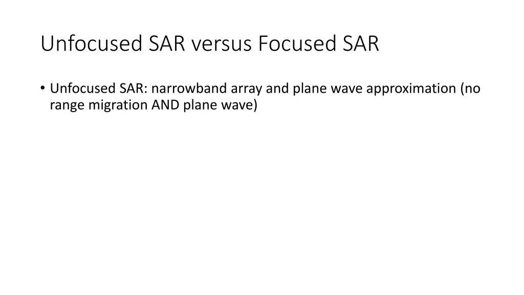 unfocused sar versus focused sar