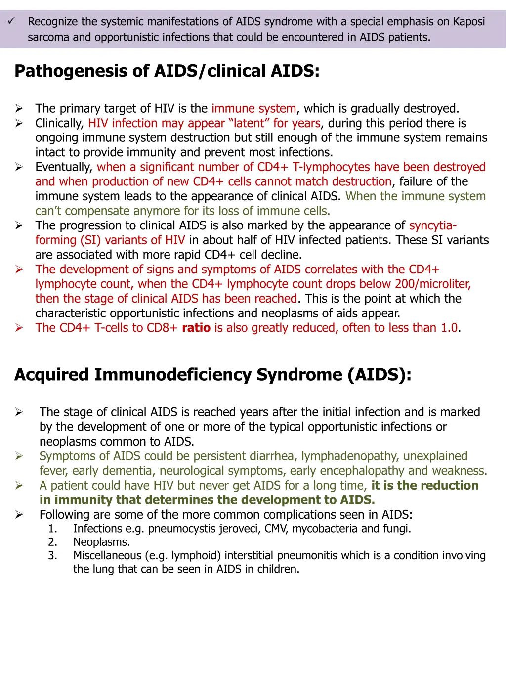 recognize the systemic manifestations of aids