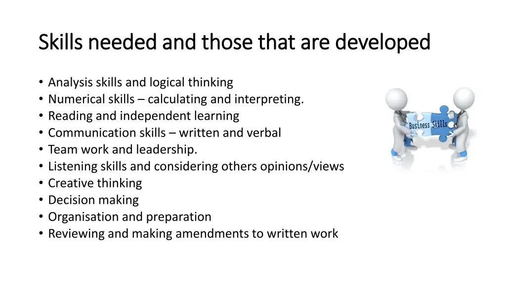 skills needed and those that are developed skills