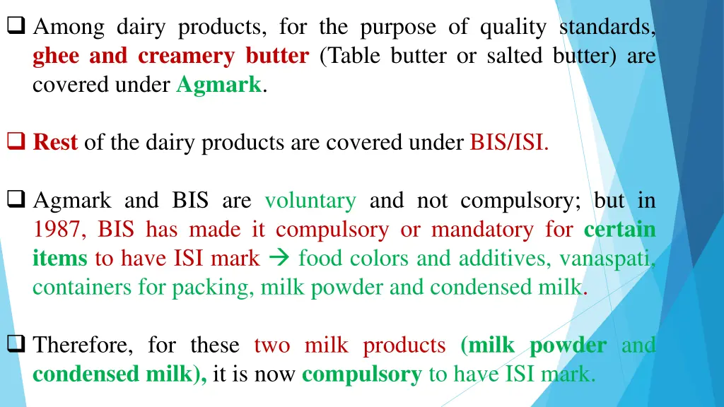 among dairy products for the purpose of quality