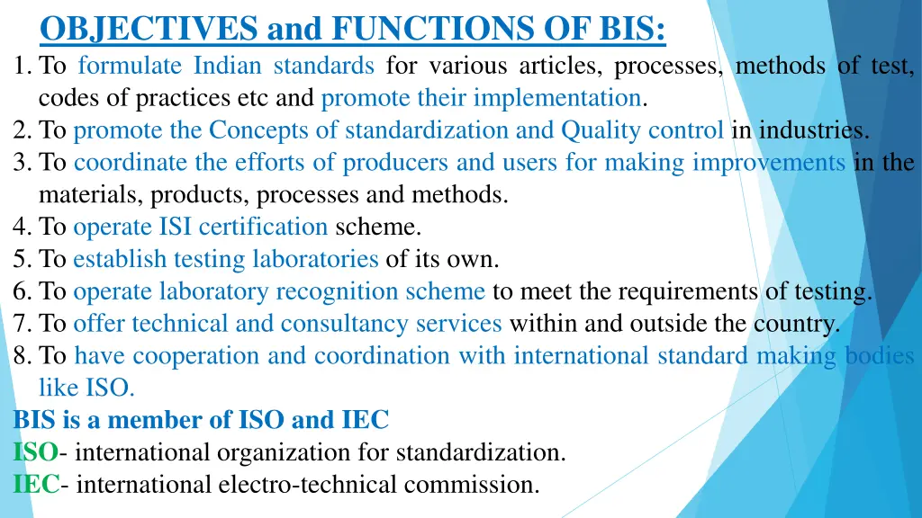 objectives and functions of bis 1 to formulate