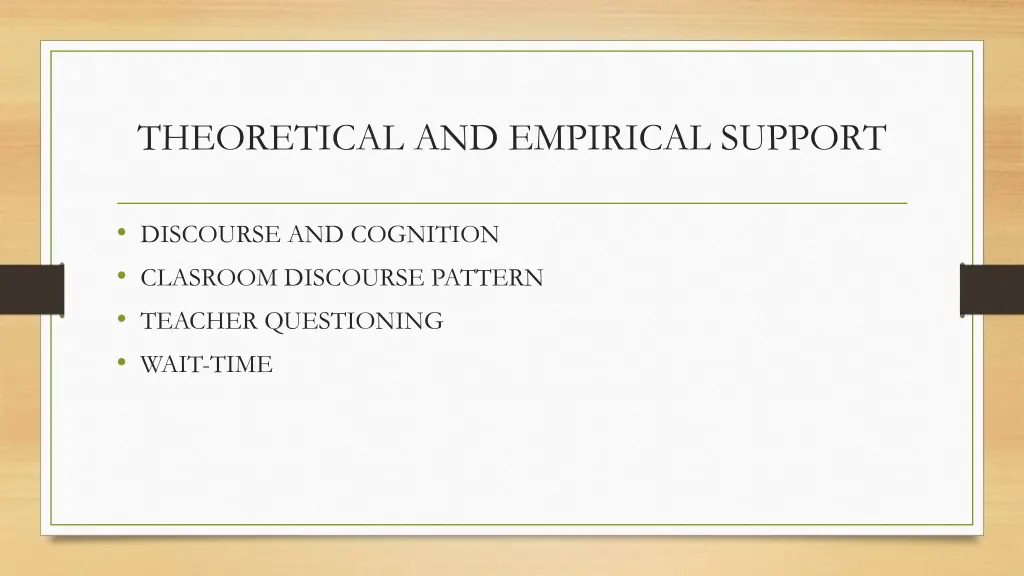 theoretical and empirical support