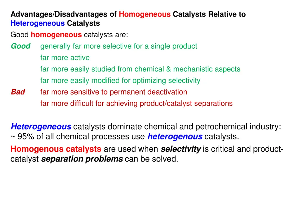 advantages disadvantages of homogeneous catalysts