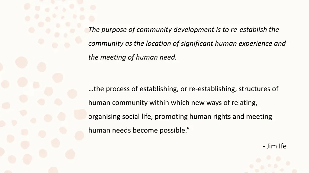 the purpose of community development