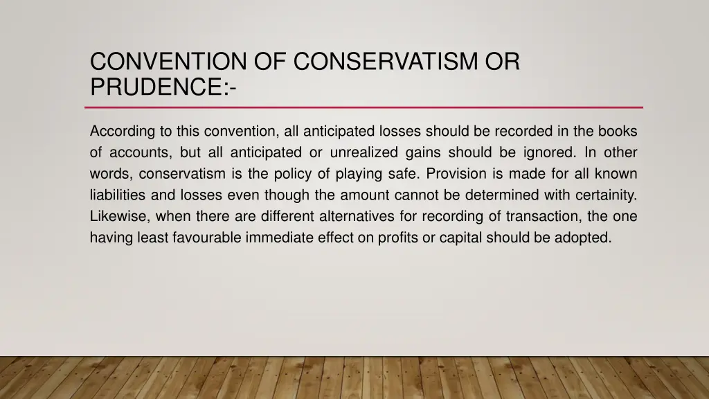 convention of conservatism or prudence