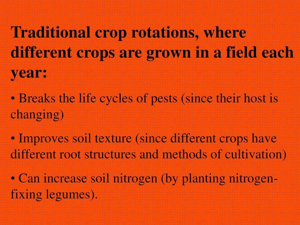 traditional crop rotations where different crops