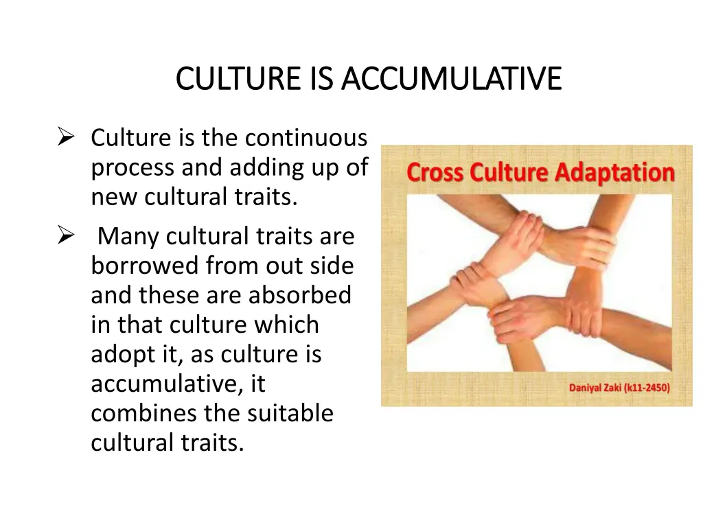 culture is accumulative culture is accumulative