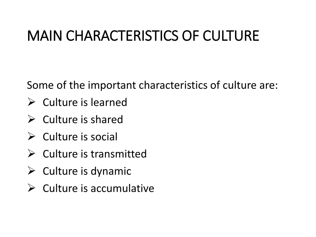 main characteristics of culture main 1