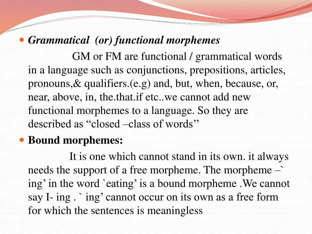 grammatical or functional morphemes