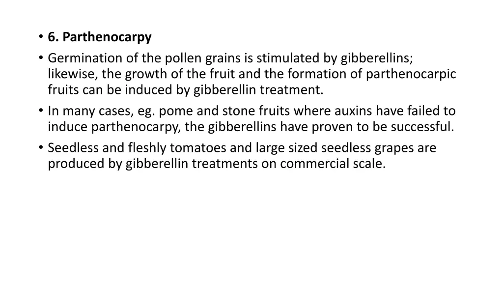 6 parthenocarpy germination of the pollen grains