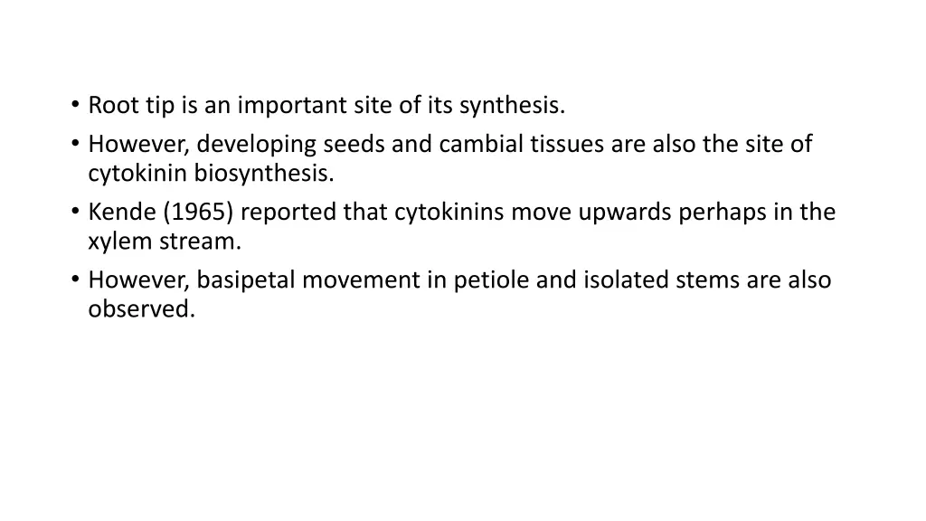 root tip is an important site of its synthesis