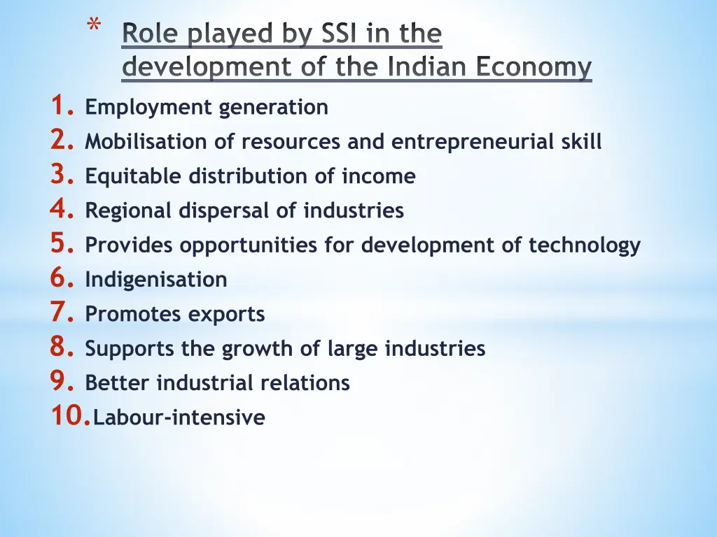 role played by ssi in the development