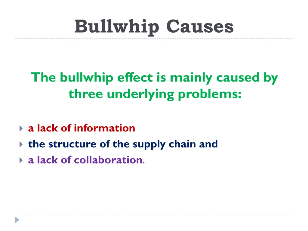 bullwhip causes