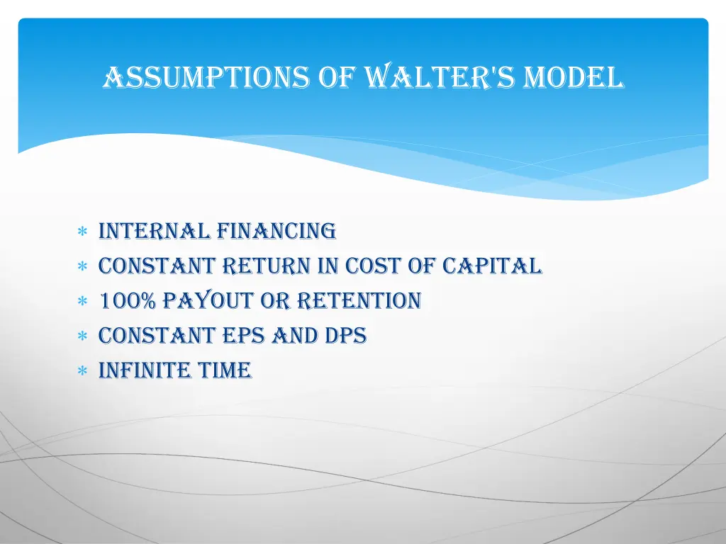 assumptions of walter s model