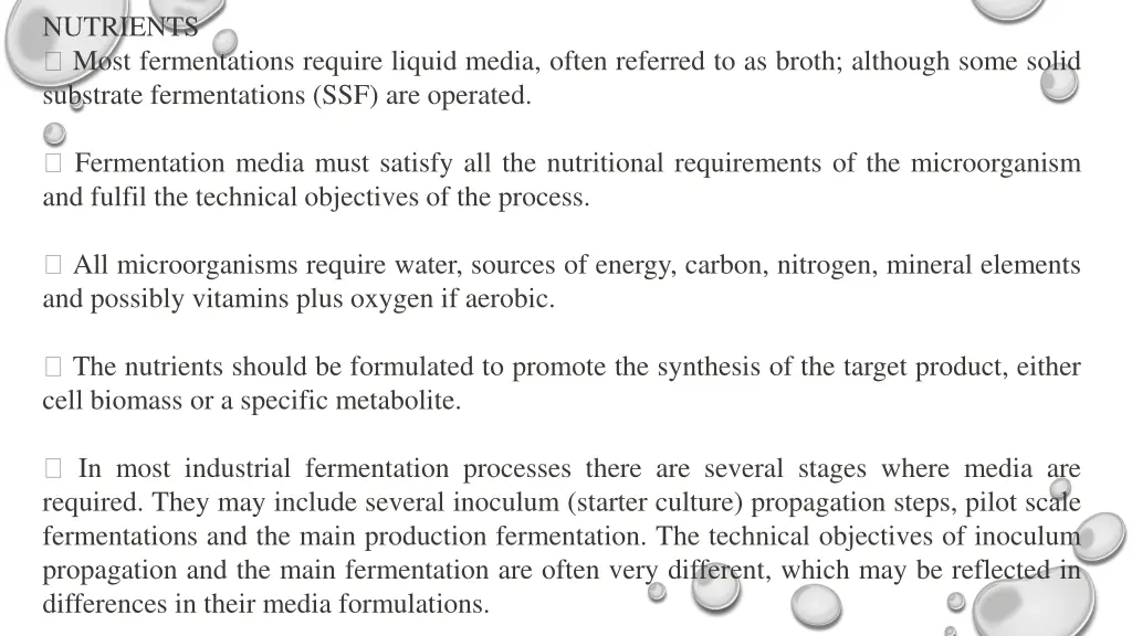 nutrients most fermentations require liquid media