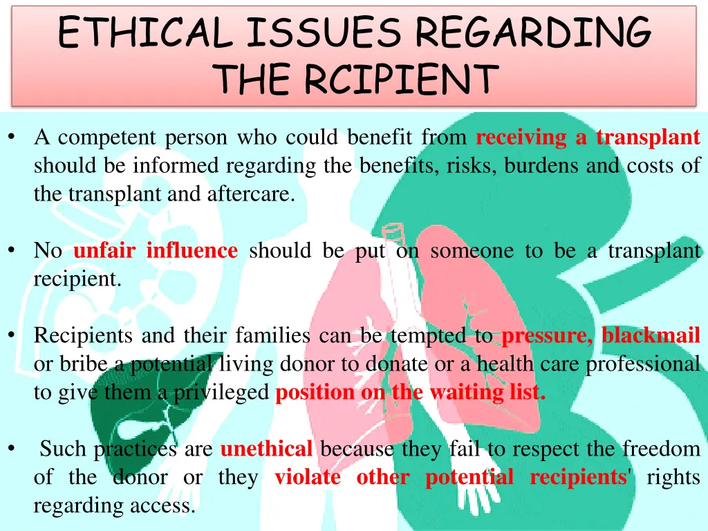 ethical issues regarding the rcipient