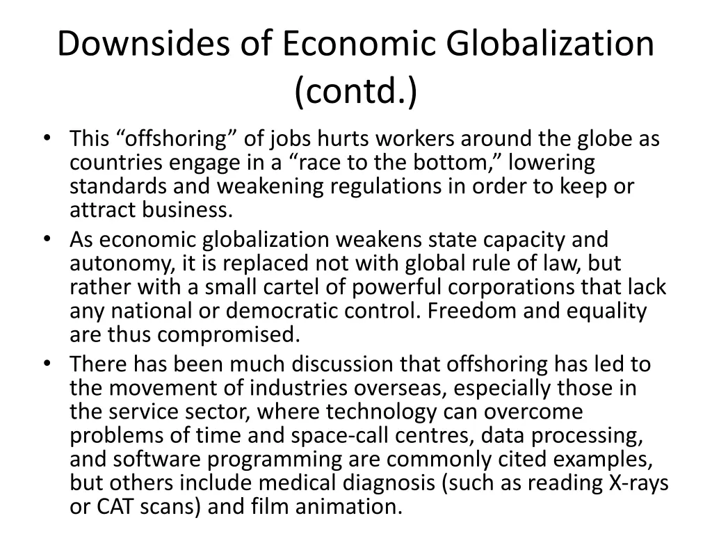 downsides of economic globalization contd this