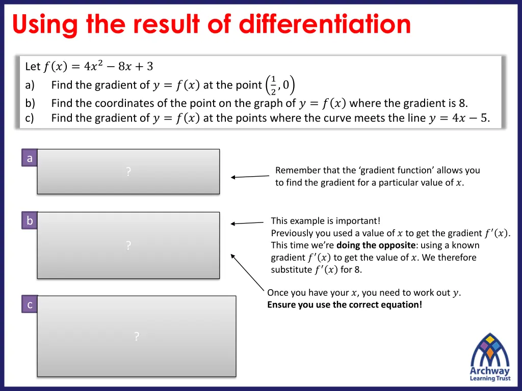 using the result of differentiation