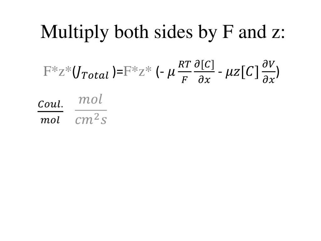 multiply both sides by f and z