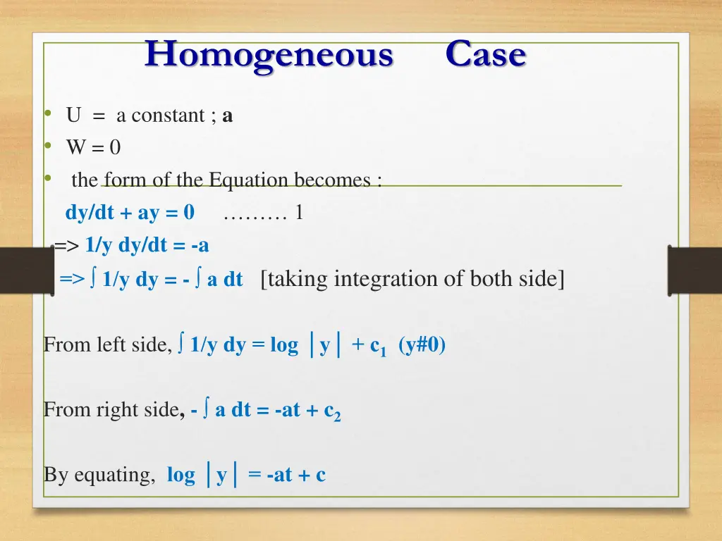 homogeneous case