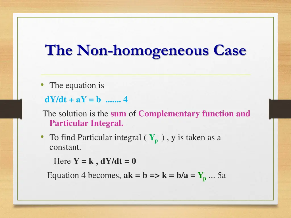 the non homogeneous case