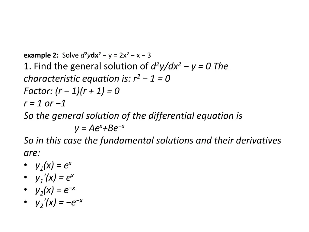 example 2 solve d 2 y dx 2 y 2x 2 x 3 1 find