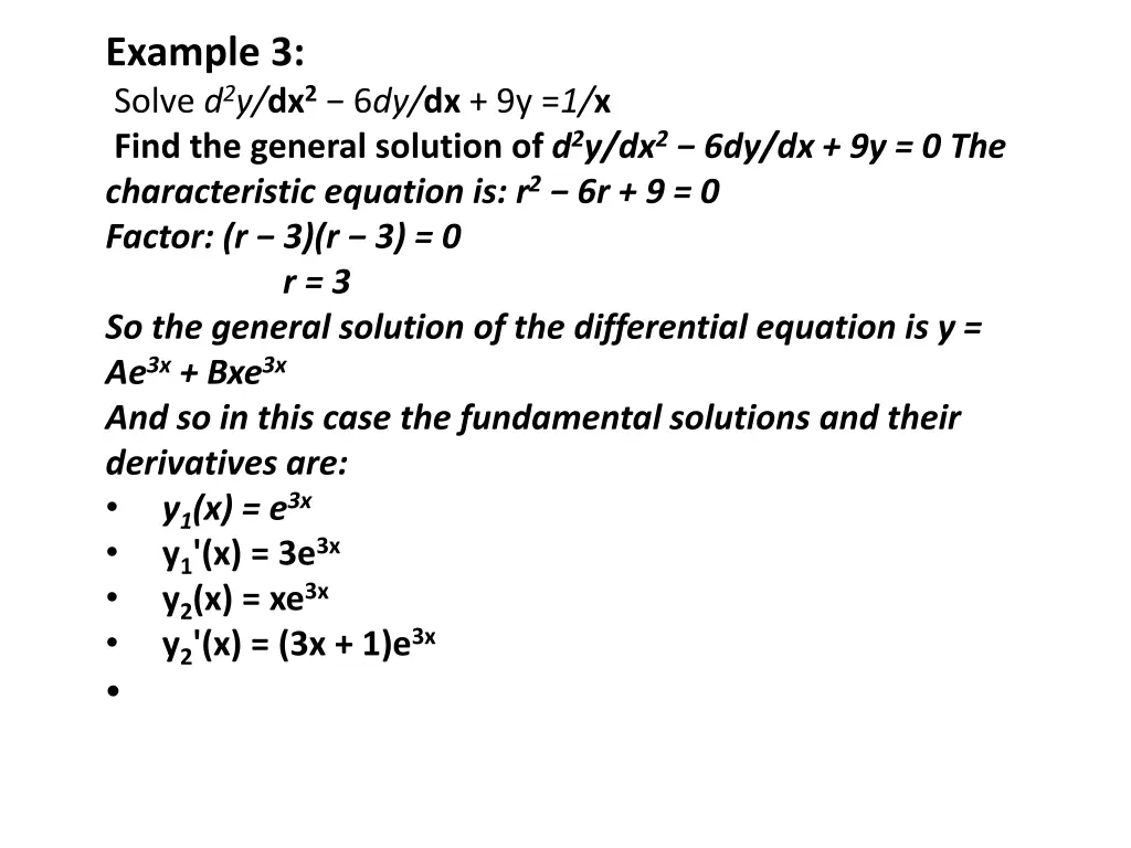 example 3 solve d 2 y dx 2 6 dy dx 9y 1 x find