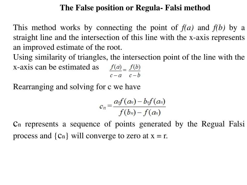 the false position or regula falsi method