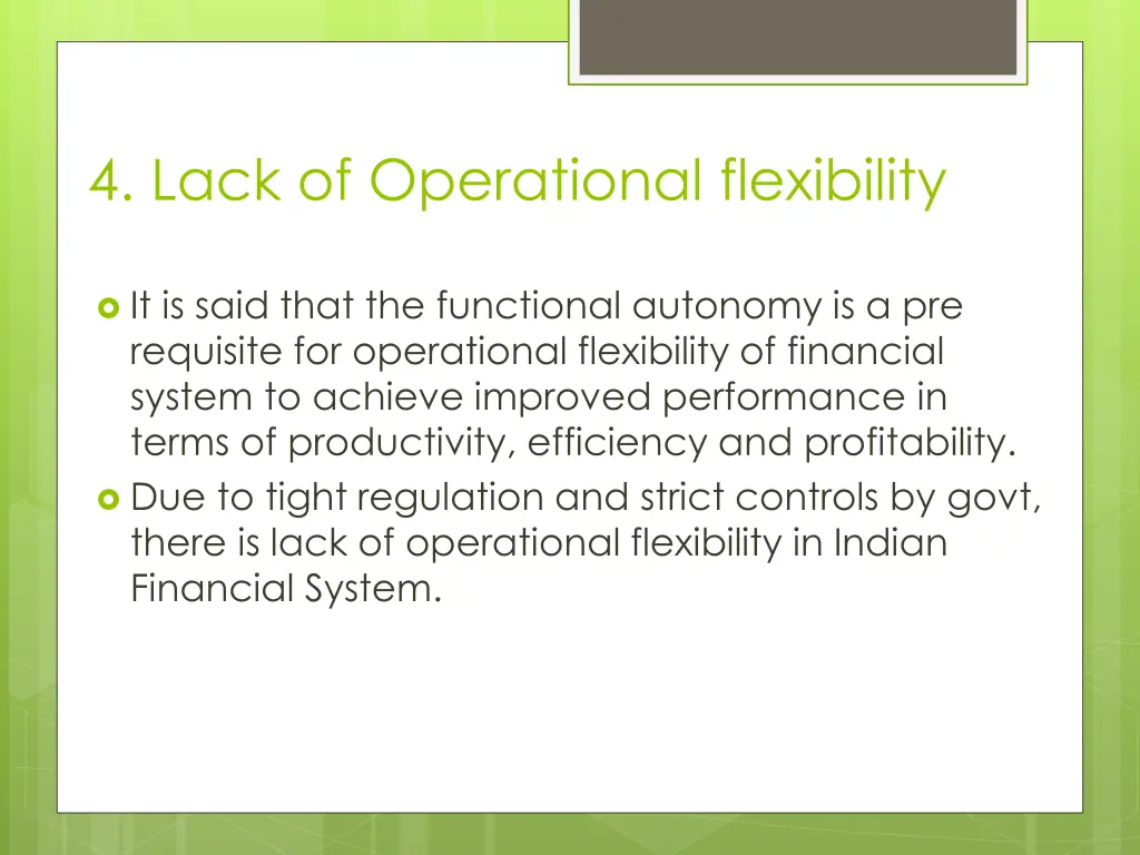 4 lack of operational flexibility