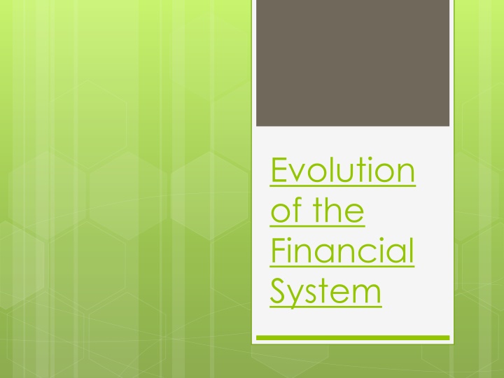 evolution of the financial system