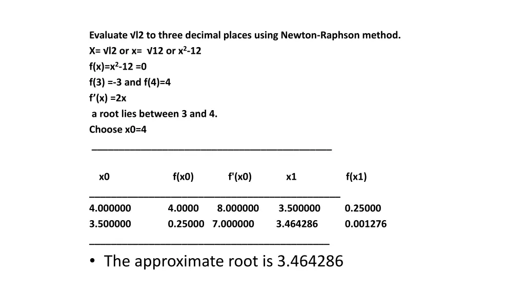 evaluate l2 to three decimal places using newton