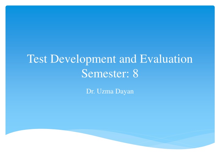 test development and evaluation semester 8