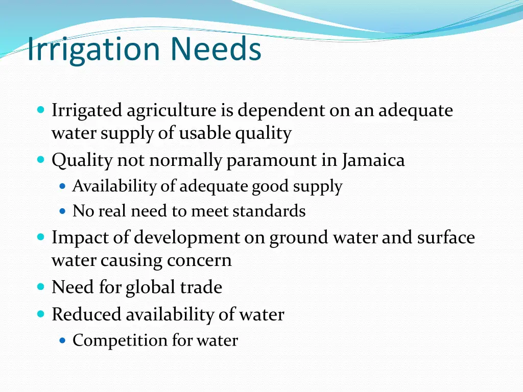 irrigation needs