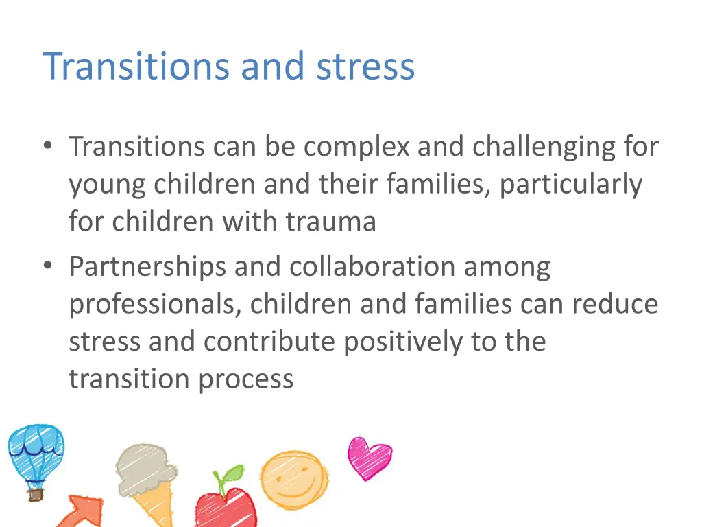 transitions and stress