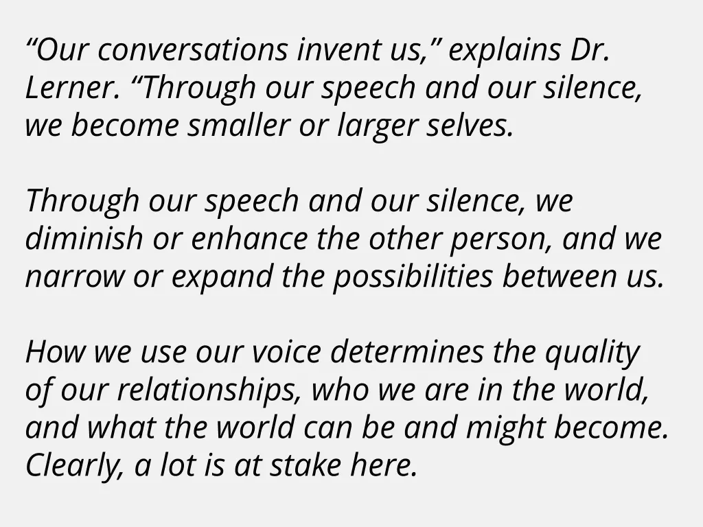 our conversations invent us explains dr lerner